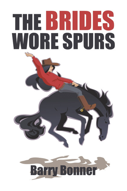 The Brides Wore Spurs The Brides Wore Spurs
