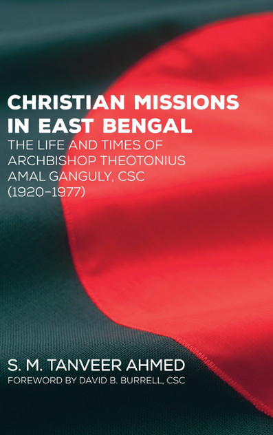 Christian Missions in East Bengal Christian Missions in East Bengal