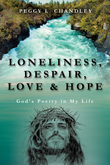 Loneliness, Despair, Love & Hope Loneliness, Despair, Love & Hope
