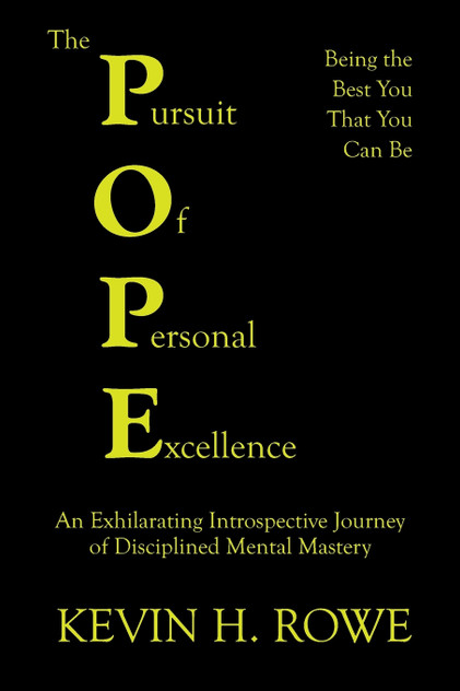 The Pursuit of Personal Excellence The Pursuit of Personal Excellence