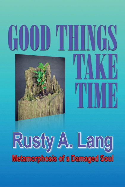Good Things Take Time