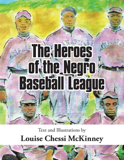 The Heroes of the Negro Baseball League The Heroes of the Negro Baseball League
