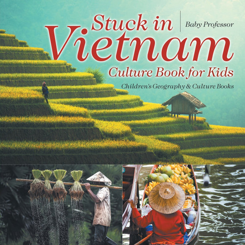 Stuck in Vietnam - Culture Book for Kids | Children's Geography & Culture Books Stuck in Vietnam - Culture Book for Kids | Children's Geography & Culture Books