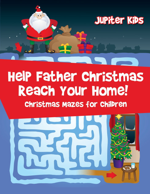 Help Father Christmas Reach Your Home! Help Father Christmas Reach Your Home!