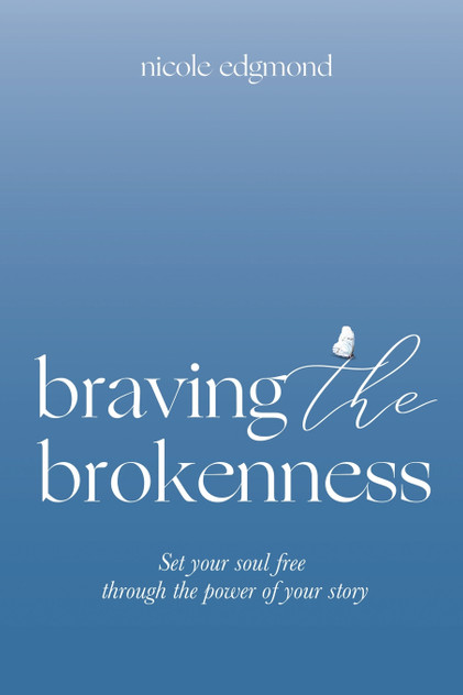 Braving the Brokenness Braving the Brokenness