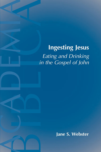 Ingesting Jesus Ingesting Jesus