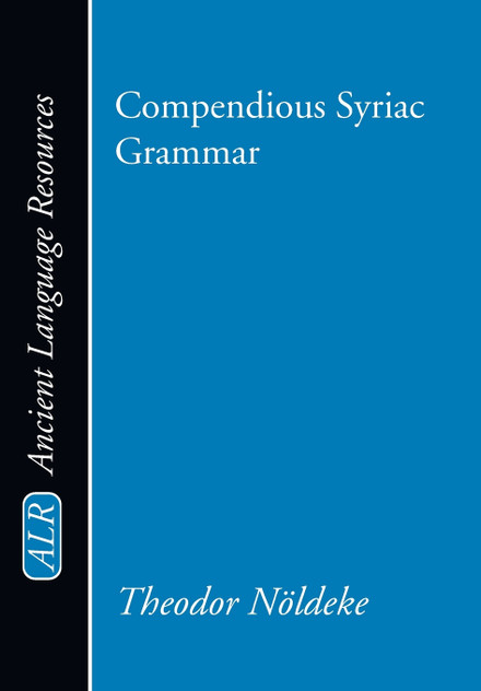 Compendious Syriac Grammar Compendious Syriac Grammar