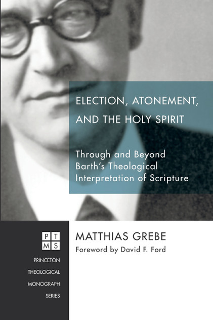 Election, Atonement, and the Holy Spirit Election, Atonement, and the Holy Spirit
