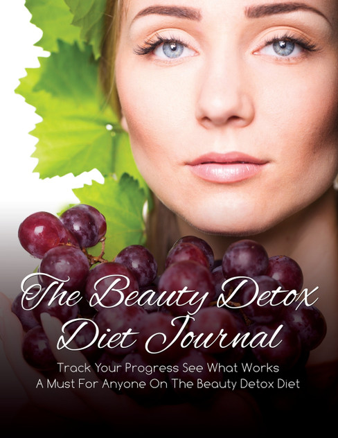The Beauty Detox Diet Journal The Beauty Detox Diet Journal