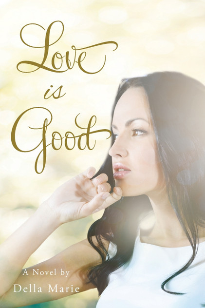 Love Is Good Love Is Good