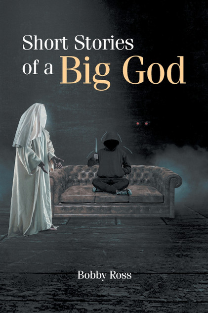 Short Stories of a Big God Short Stories of a Big God