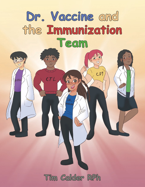 Dr. Vaccine and the Immunization Team Dr. Vaccine and the Immunization Team