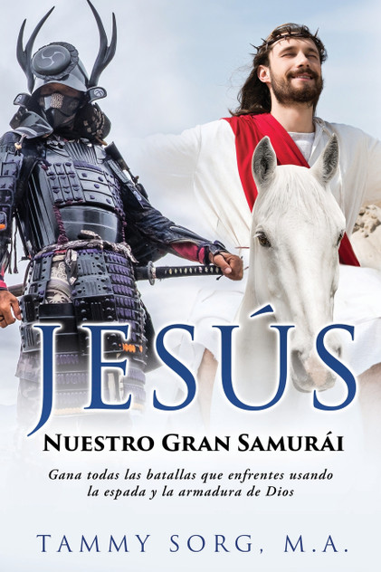 Jesús - Nuestro Gran Samurái