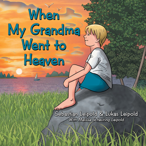 When My Grandma Went to Heaven When My Grandma Went to Heaven