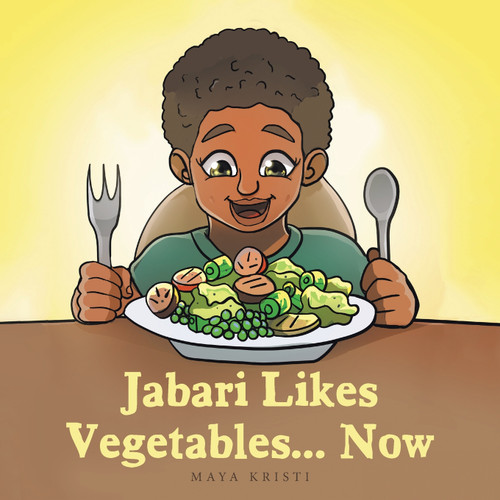 Jabari Likes Vegetables... Now Jabari Likes Vegetables... Now