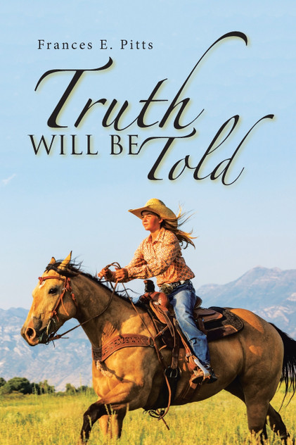 Truth Will Be Told Truth Will Be Told