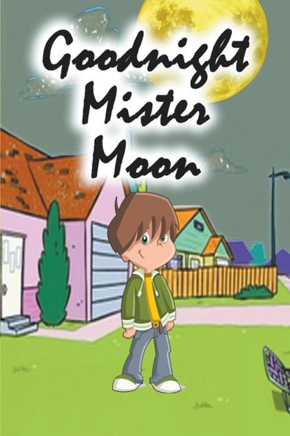 Goodnight Mister Moon Goodnight Mister Moon
