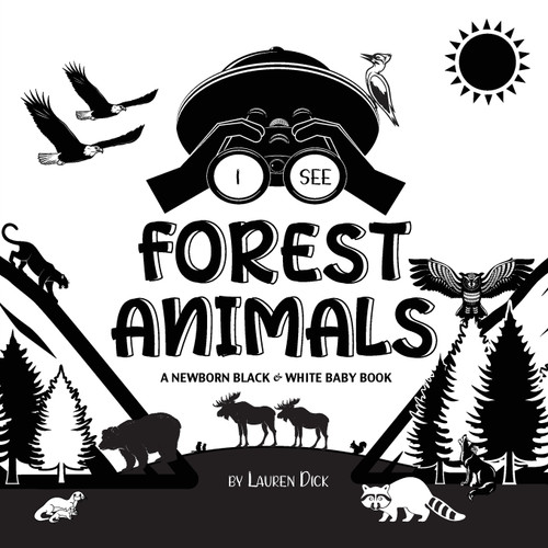I See Forest Animals I See Forest Animals