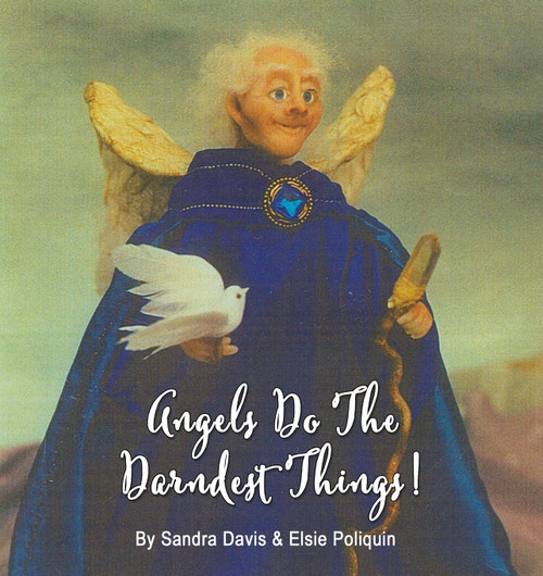 Angels Do The Darndest Things Angels Do The Darndest Things