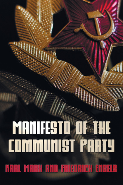 Manifesto of the Communist Party - The Communist Manifesto Manifesto of the Communist Party - The Communist Manifesto