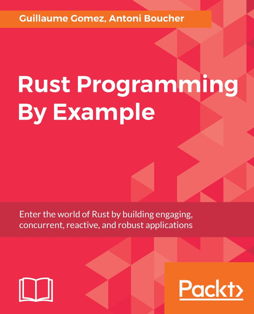 Rust Programming By Example Rust Programming By Example