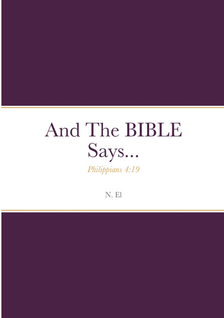 And The BIBLE Says... And The BIBLE Says...