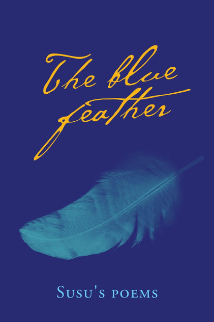The Blue Feather The Blue Feather