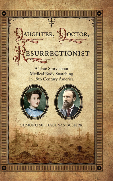 Daughter, Doctor, Resurrectionist Daughter, Doctor, Resurrectionist