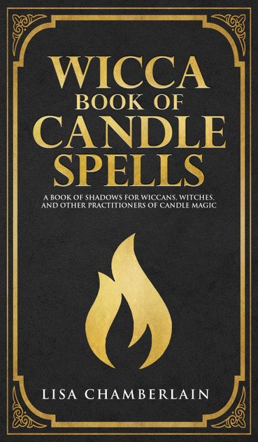 Wicca Book of Candle Spells Wicca Book of Candle Spells