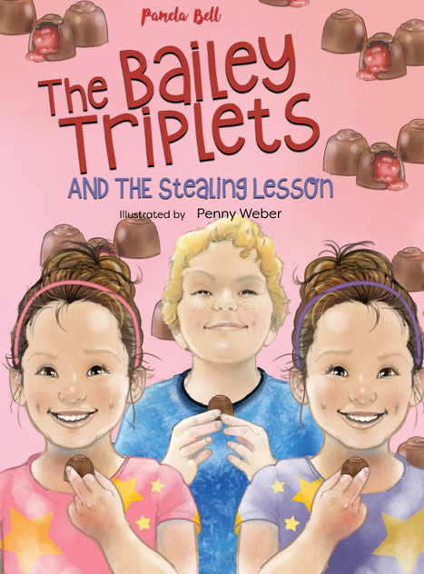 The Bailey Triplets and The Stealing Lesson The Bailey Triplets and The Stealing Lesson