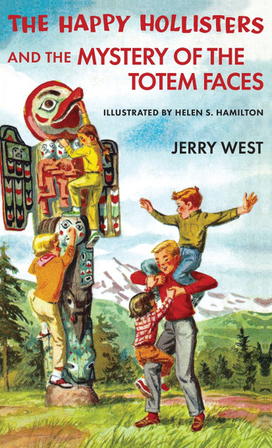 The Happy Hollisters and the Mystery of the Totem Faces The Happy Hollisters and the Mystery of the Totem Faces