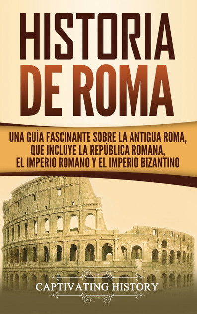 Historia de Roma Historia de Roma