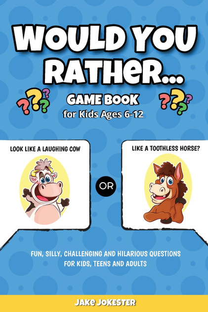 Would You Rather Game Book Would You Rather Game Book