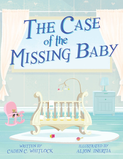 The Case of the Missing Baby The Case of the Missing Baby