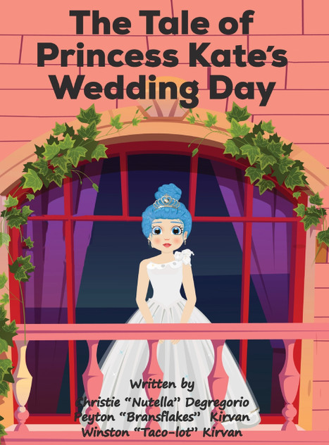 The Tale of Princess Kate's Wedding Day The Tale of Princess Kate's Wedding Day