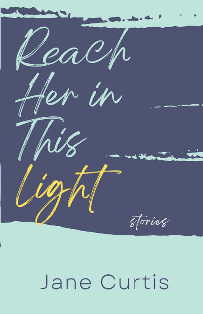 Reach Her in This Light Reach Her in This Light