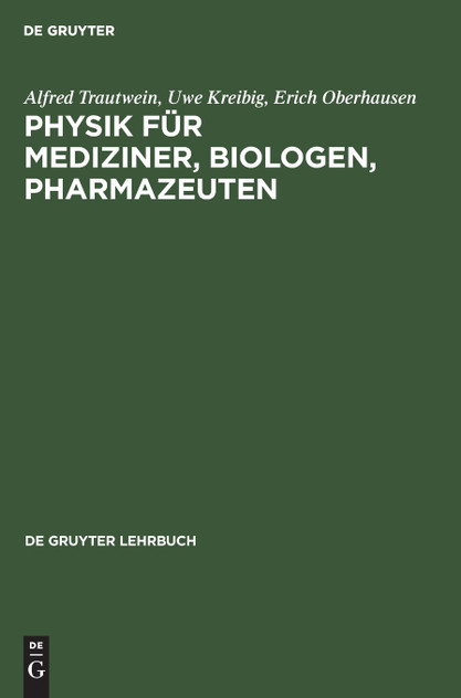Physik für Mediziner, Biologen, Pharmazeuten Physik für Mediziner, Biologen, Pharmazeuten