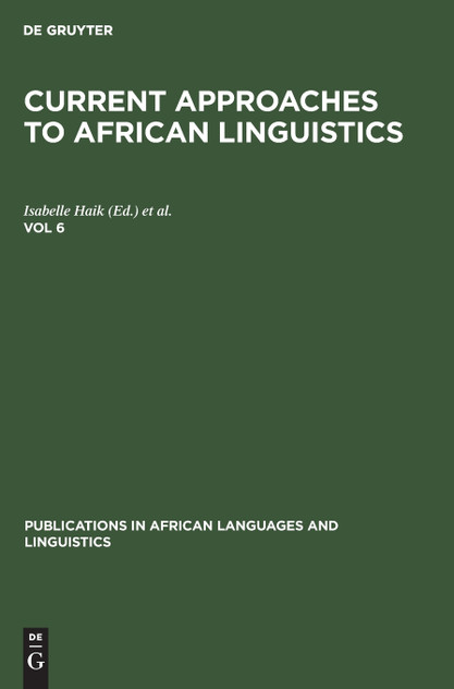 Publications in African Languages and Linguistics Current Approaches to African Linguistics