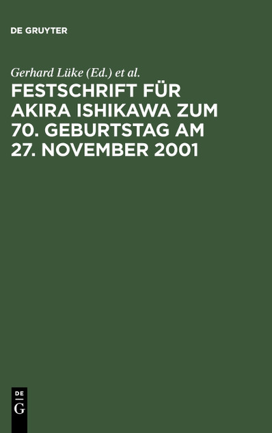 Festschrift für Akira Ishikawa zum 70. Geburtstag am 27. November 2001