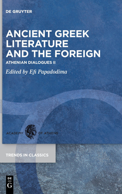 Ancient Greek Literature and the Foreign Ancient Greek Literature and the Foreign