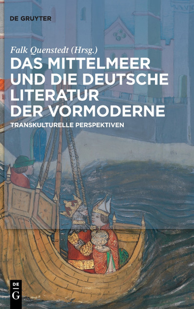 Das Mittelmeer und die deutsche Literatur der Vormoderne