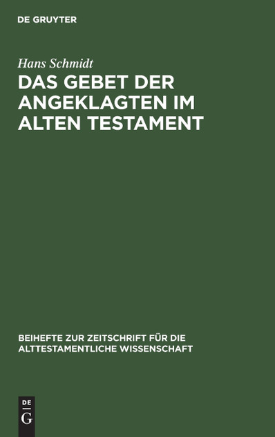 Das Gebet der Angeklagten im Alten Testament Das Gebet der Angeklagten im Alten Testament
