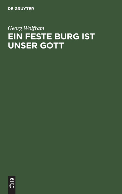 Ein feste Burg ist unser Gott Ein feste Burg ist unser Gott