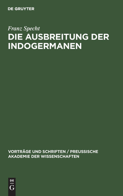 Die Ausbreitung der Indogermanen Die Ausbreitung der Indogermanen