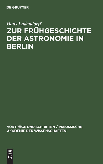 Zur Frühgeschichte der Astronomie in Berlin Zur Frühgeschichte der Astronomie in Berlin
