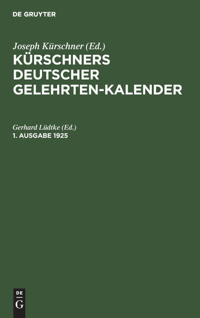 Kürschners Deutscher Gelehrten-Kalender Kürschners Deutscher Gelehrten-Kalender