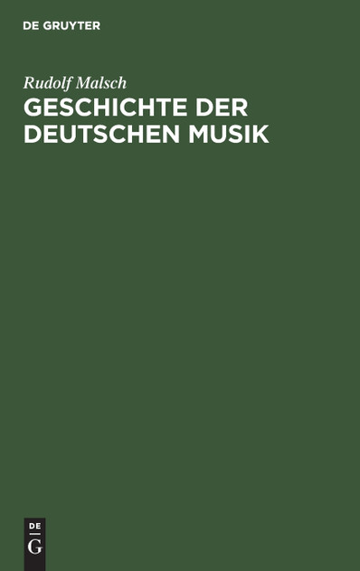 Geschichte der deutschen Musik Geschichte der deutschen Musik