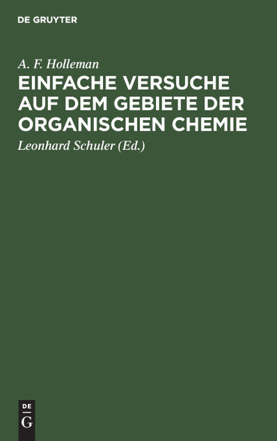 Einfache Versuche auf dem Gebiete der organischen Chemie Einfache Versuche auf dem Gebiete der organischen Chemie