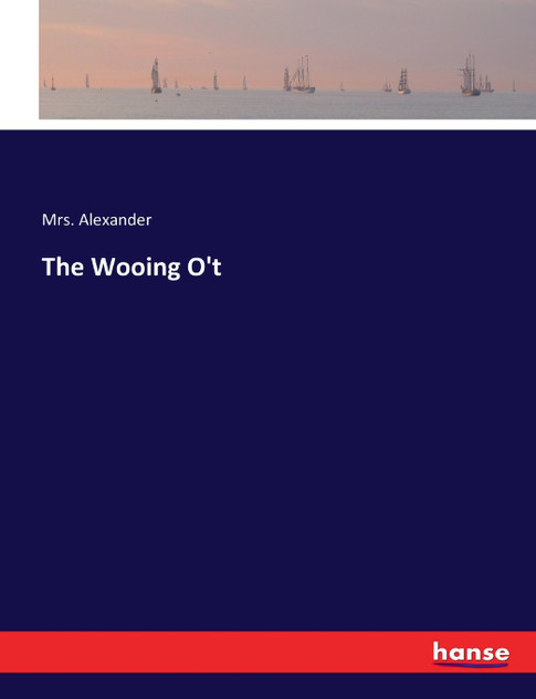 The Wooing O't The Wooing O't