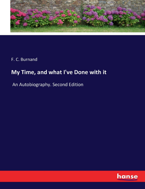My Time, and what I've Done with it My Time, and what I've Done with it